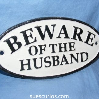Beware of the Husband Sign