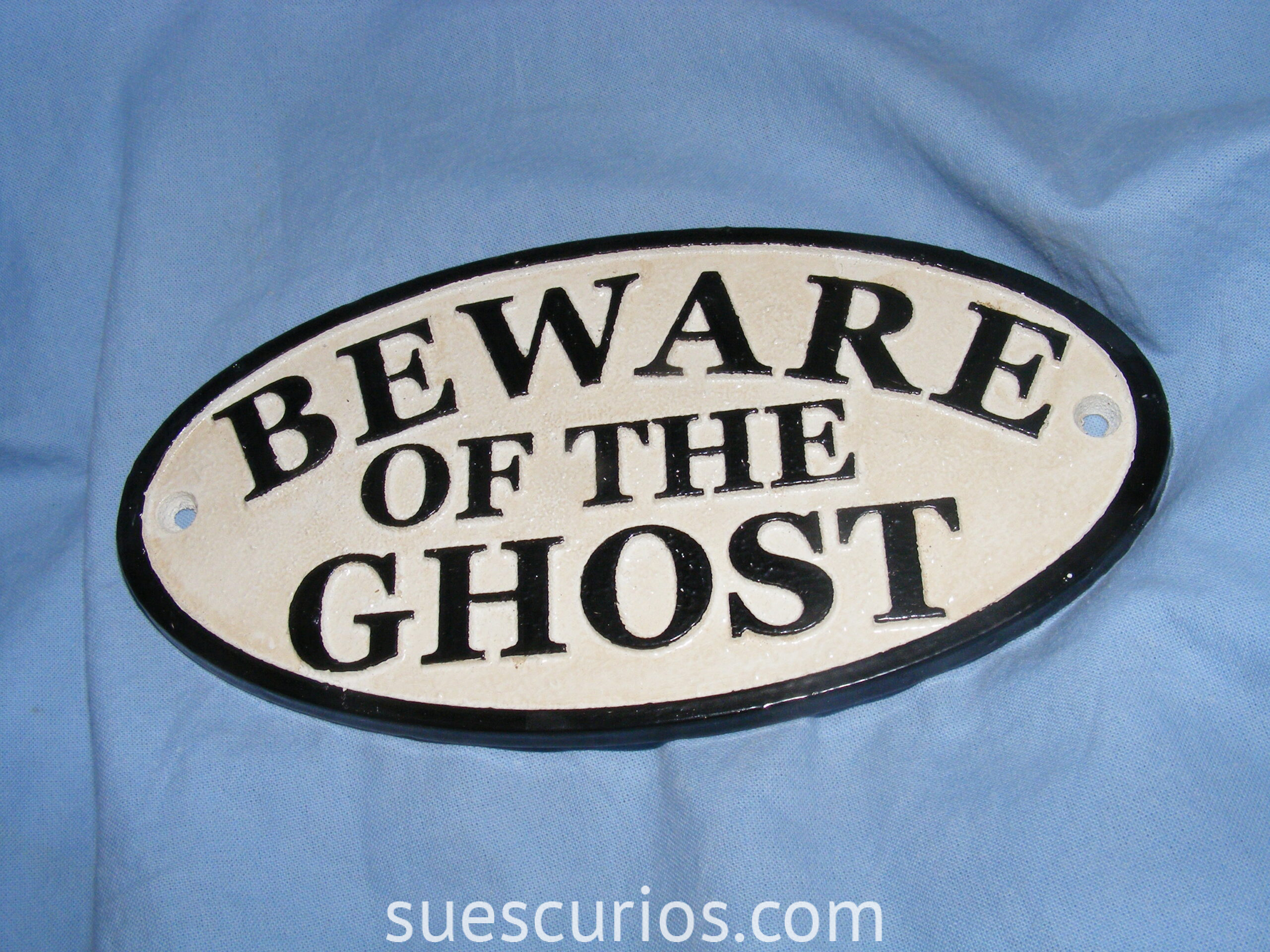 Cast Iron Beware Of the Ghost Sign Gate Fence House Sign